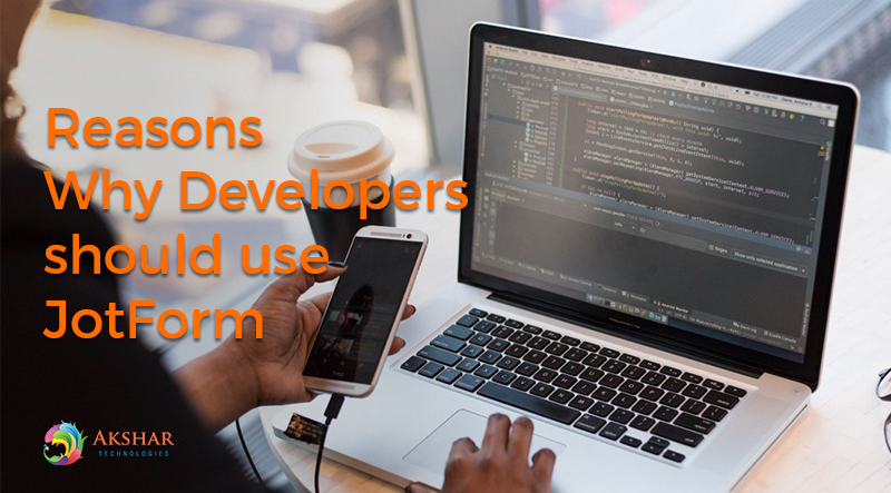 Reasons Why Developers Should Use JotForm As A Website Development Company