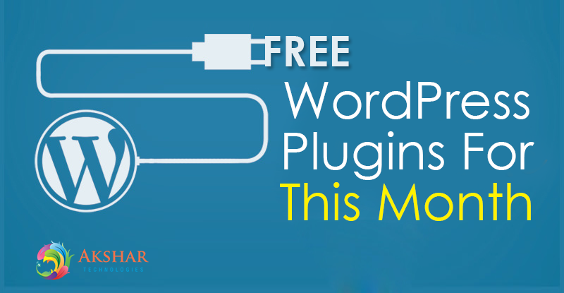 Ten Latest Free WordPress Plugins For This Month