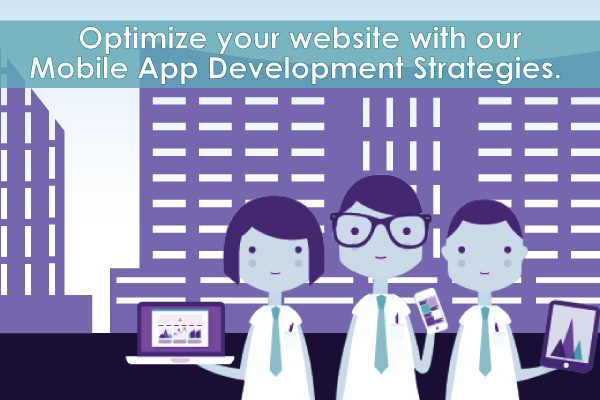 Optimize Your Website With Our Mobile App Development Strategies.