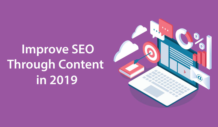 Tips That Will Help You Improve SEO Through Content In 2019