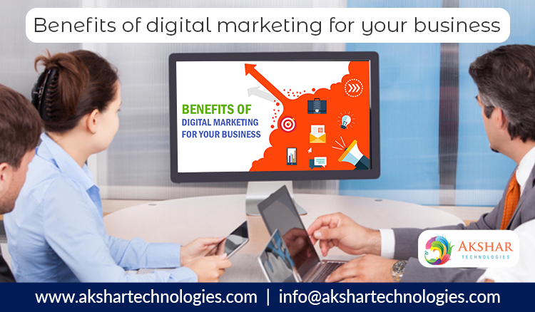 Benefits Of Digital Marketing For Your Business 750×438