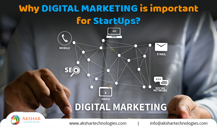 Why Digital Marketing Is Important For StartUps?